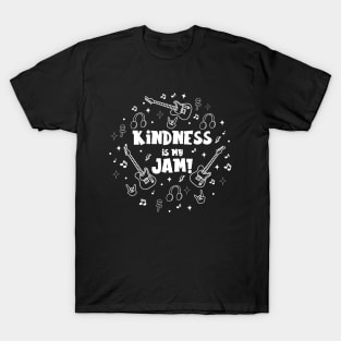 Kindness is my Jam! T-Shirt